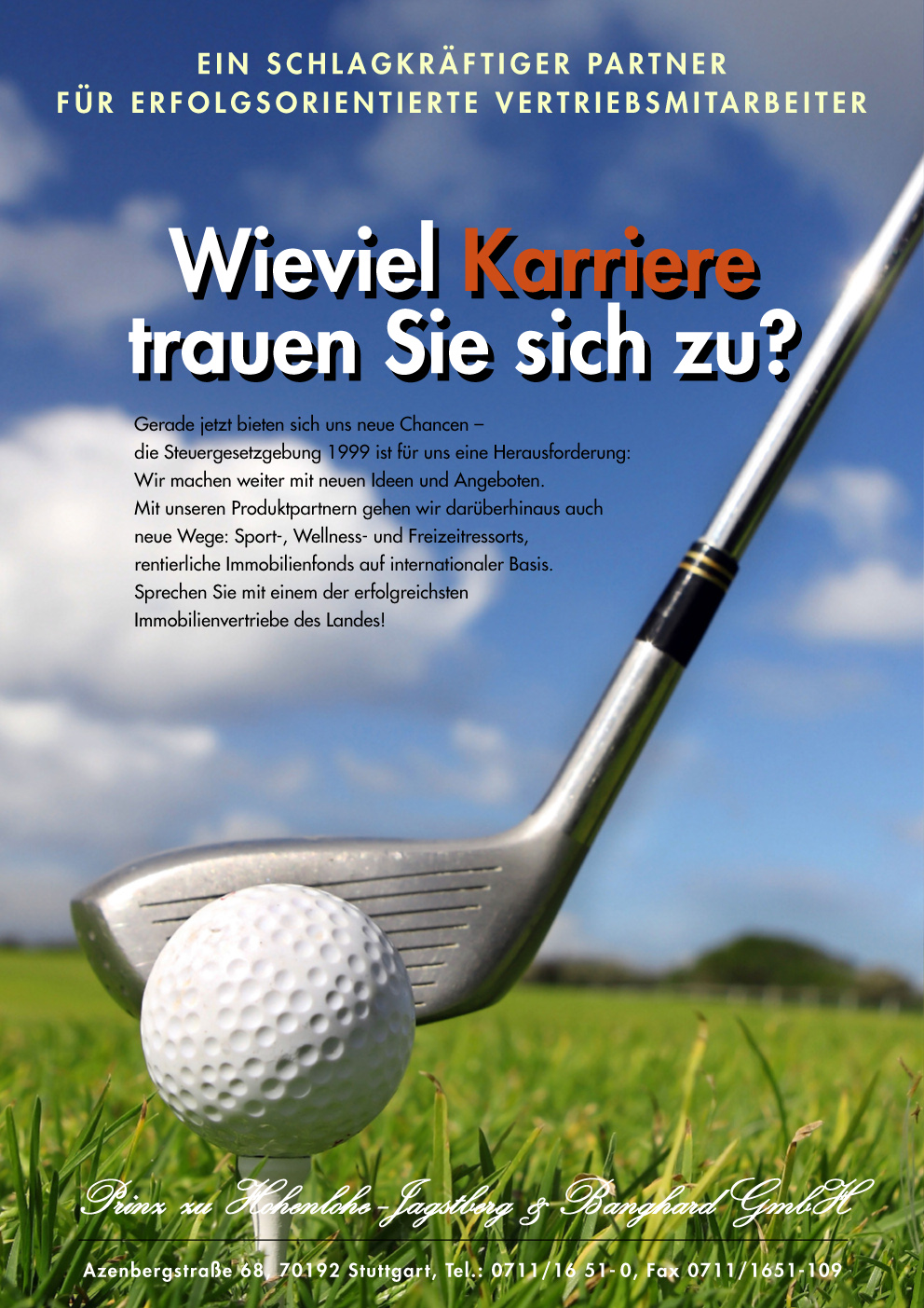 Anzeige, Motiv Golf. Slogan: Wieviel Karriere trauen Sie sich zu?